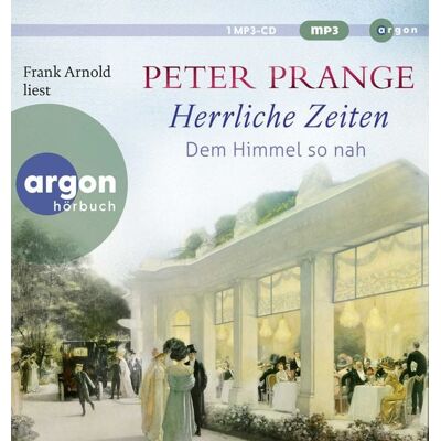 Argon Herrliche Zeiten – Dem Himmel so nah Argon Herrliche Zeiten – Dem Himmel so nah