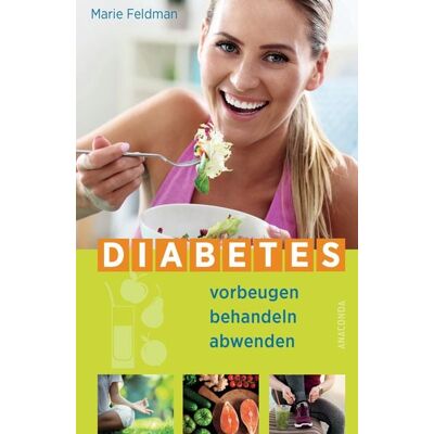 Anaconda Diabetes vorbeugen, behandeln, abwenden (Prä-Diabetes, Prädiabetes heilen) Anaconda Diabetes vorbeugen, behandeln, abwenden (Prä-Diabetes, Prädiabetes heilen)