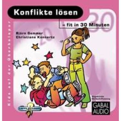 Gabal Konflikte lösen - fit in 30 Minuten Gabal Konflikte lösen - fit in 30 Minuten