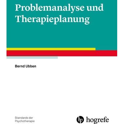 Hogrefe Verlag Problemanalyse und Therapieplanung Hogrefe Verlag Problemanalyse und Therapieplanung