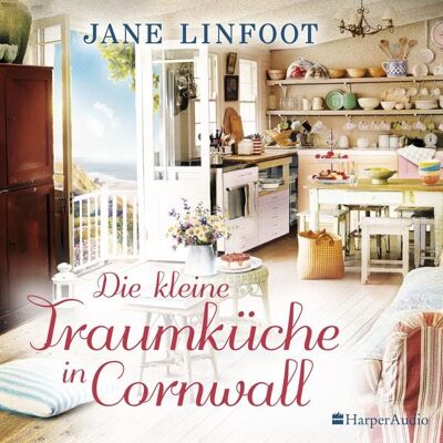 Harper Audio Die kleine Traumküche in Cornwall (ungekürzt) Harper Audio Die kleine Traumküche in Cornwall (ungekürzt)