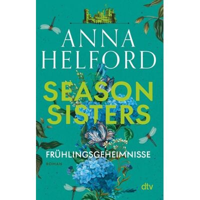 dtv Season Sisters – Frühlingsgeheimnisse dtv Season Sisters – Frühlingsgeheimnisse