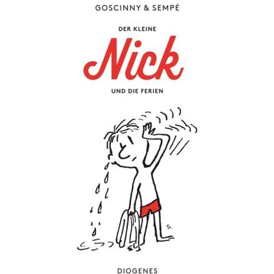 Diogenes Der kleine Nick und die Ferien Diogenes Der kleine Nick und die Ferien