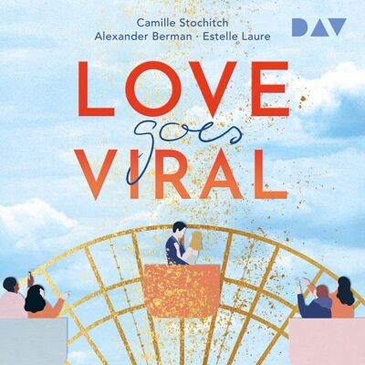 Der Audio Verlag Love Goes Viral Der Audio Verlag Love Goes Viral