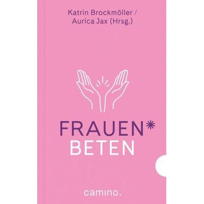 Camino Frauen beten Camino Frauen beten