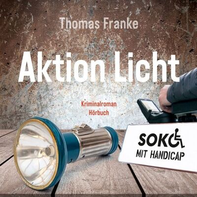 Gerth Medien Soko mit Handicap: Aktion Licht Gerth Medien Soko mit Handicap: Aktion Licht