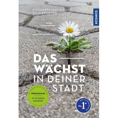 Kosmos Das wächst in deiner Stadt Kosmos Das wächst in deiner Stadt