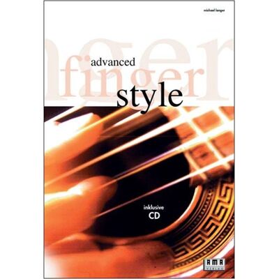 Ama Advanced Fingerstyle. Mit CD Ama Advanced Fingerstyle. Mit CD