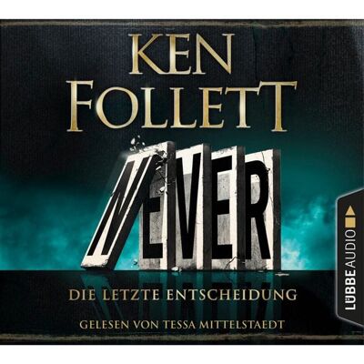 Lübbe Audio Never - Die letzte Entscheidung Lübbe Audio Never - Die letzte Entscheidung