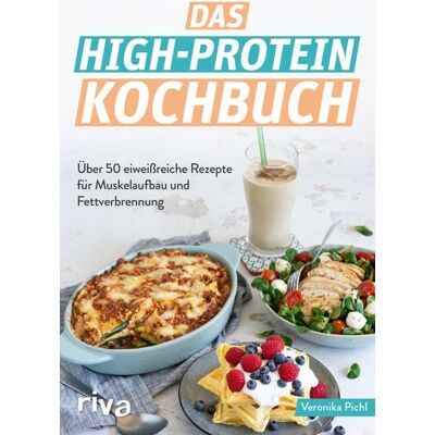 Riva Das High-Protein-Kochbuch Riva Das High-Protein-Kochbuch
