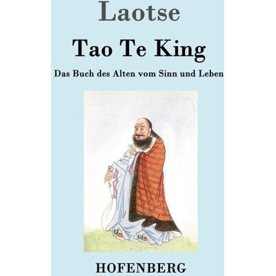 Hofenberg Tao Te King / Dao De Jing Hofenberg Tao Te King / Dao De Jing