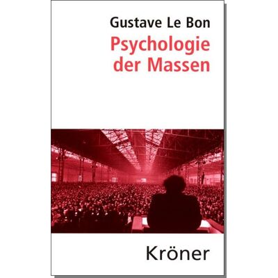 Alfred Kröner Verlag Psychologie der Massen Alfred Kröner Verlag Psychologie der Massen