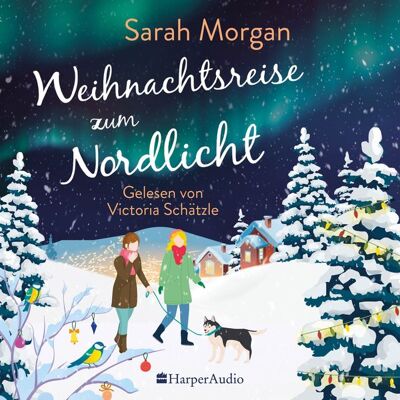 Harper Audio Weihnachtsreise zum Nordlicht (ungekürzt) Harper Audio Weihnachtsreise zum Nordlicht (ungekürzt)