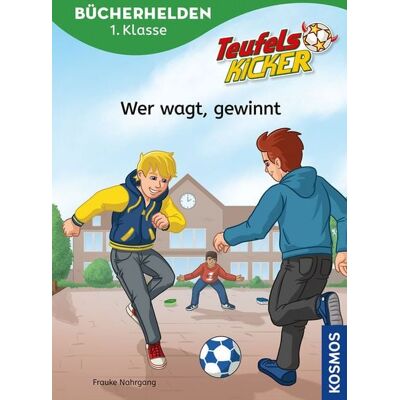 Kosmos Teufelskicker, Bücherhelden 1. Klasse, Wer wagt, gewinnt Kosmos Teufelskicker, Bücherhelden 1. Klasse, Wer wagt, gewinnt