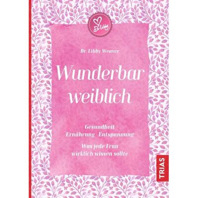TRIAS Wunderbar weiblich TRIAS Wunderbar weiblich