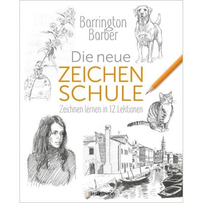 Bassermann Die neue Zeichenschule Bassermann Die neue Zeichenschule