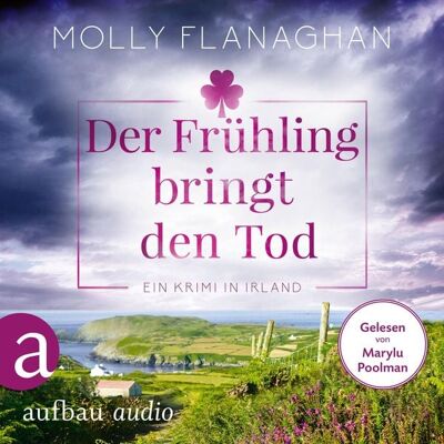 Aufbau Audio Der Frühling bringt den Tod - Ein Krimi in Irland Aufbau Audio Der Frühling bringt den Tod - Ein Krimi in Irland