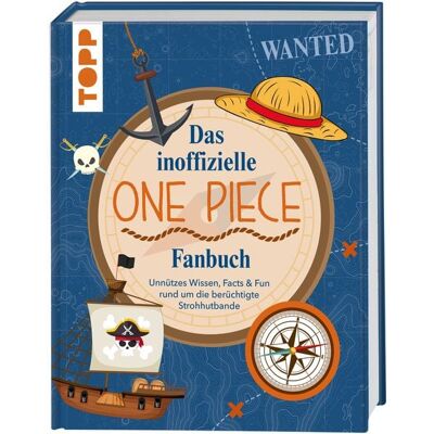 Frechverlag GmbH Das inoffizielle One Piece Fan-Buch Frechverlag GmbH Das inoffizielle One Piece Fan-Buch