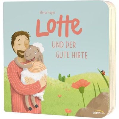Gerth Medien Lotte und der gute Hirte Gerth Medien Lotte und der gute Hirte