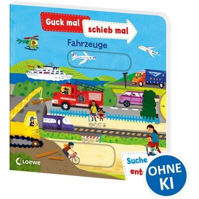 Loewe Guck mal, schieb mal! Suche und entdecke - Fahrzeuge Loewe Guck mal, schieb mal! Suche und entdecke - Fahrzeuge