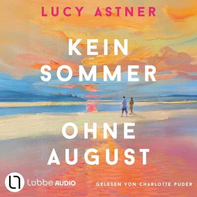 Lübbe Audio Kein Sommer ohne August Lübbe Audio Kein Sommer ohne August