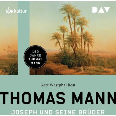 Der Audio Verlag Joseph und seine Brüder Der Audio Verlag Joseph und seine Brüder
