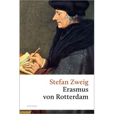 Anaconda Triumph und Tragik des Erasmus von Rotterdam Anaconda Triumph und Tragik des Erasmus von Rotterdam