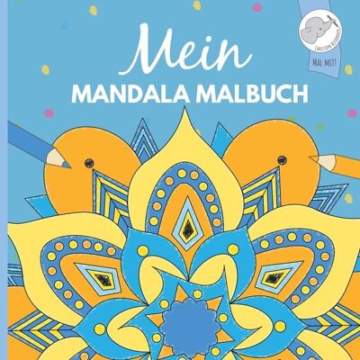 Christoph Alexander Verlag e.U. Mein Mandala Malbuch Christoph Alexander Verlag e.U. Mein Mandala Malbuch