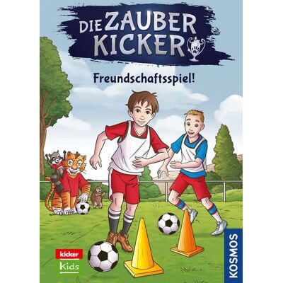 Kosmos Die Zauberkicker, 9, Freundschaftsspiel! Kosmos Die Zauberkicker, 9, Freundschaftsspiel!