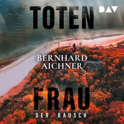 Der Audio Verlag Totenfrau. Der Rausch Der Audio Verlag Totenfrau. Der Rausch