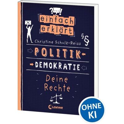 Loewe Einfach erklärt - Politik - Demokratie - Deine Rechte Loewe Einfach erklärt - Politik - Demokratie - Deine Rechte