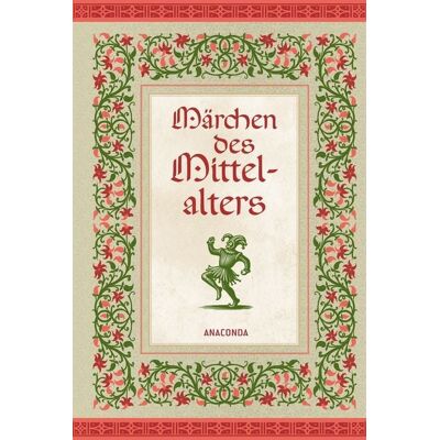 Anaconda Märchen des Mittelalters Anaconda Märchen des Mittelalters