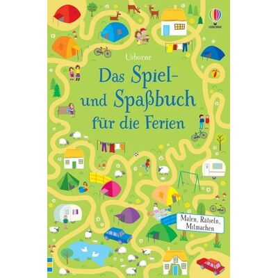 Usborne Das Spiel- und Spaßbuch für die Ferien Usborne Das Spiel- und Spaßbuch für die Ferien