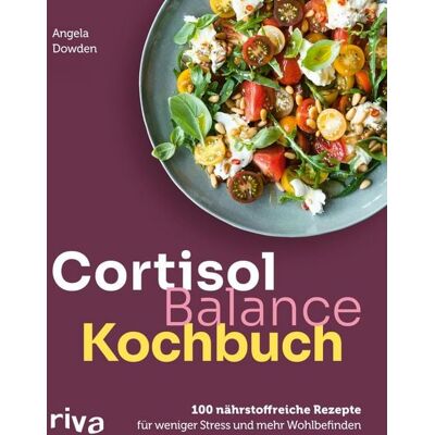 Riva Cortisol-Balance-Kochbuch Riva Cortisol-Balance-Kochbuch