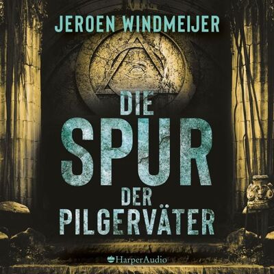 Harper Audio Die Spur der Pilgerväter (ungekürzt) Harper Audio Die Spur der Pilgerväter (ungekürzt)