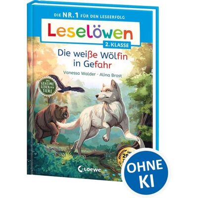 Loewe Leselöwen 2. Klasse - Das geheime Leben der Tiere - Die weiße Wölfin in Gefahr Loewe Leselöwen 2. Klasse - Das geheime Leben der Tiere - Die weiße Wölfin in Gefahr
