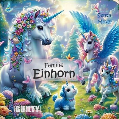 Guilty Verlag Familie Einhorn Guilty Verlag Familie Einhorn