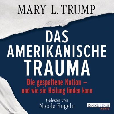 Random House Audio Das amerikanische Trauma Random House Audio Das amerikanische Trauma