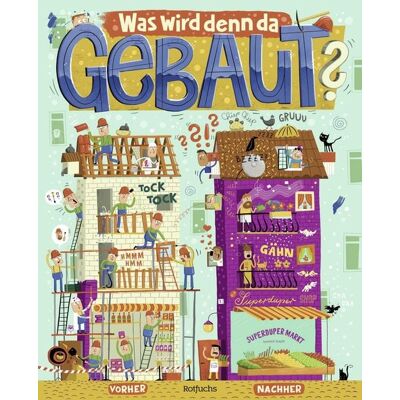 Rotfuchs Was wird denn da gebaut? Rotfuchs Was wird denn da gebaut?