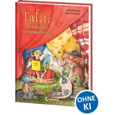 Loewe Tafiti - Die schönsten Vorlesegeschichten Loewe Tafiti - Die schönsten Vorlesegeschichten