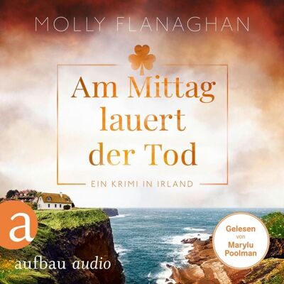 Aufbau Audio Am Mittag lauert der Tod - Ein Krimi in Irland Aufbau Audio Am Mittag lauert der Tod - Ein Krimi in Irland