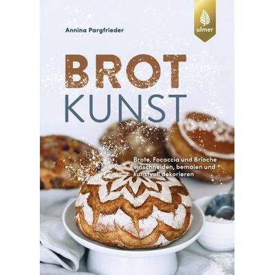 Verlag Eugen Ulmer Brotkunst Verlag Eugen Ulmer Brotkunst