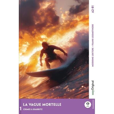 EasyOriginal Verlag La Vague mortelle - Französische Krimi-Lektüre A2-B1 (+ Audio-Online) EasyOriginal Verlag La Vague mortelle - Französische Krimi-Lektüre A2-B1 (+ Audio-Online)