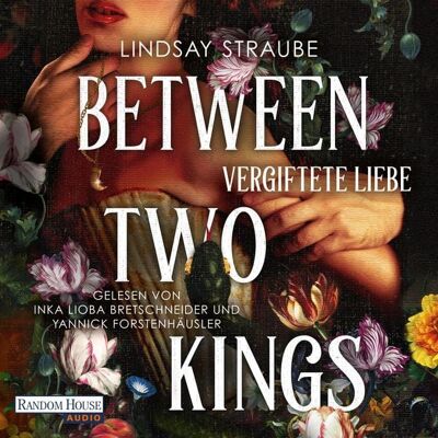 Random House Audio Between Two Kings - Vergiftete Liebe Random House Audio Between Two Kings - Vergiftete Liebe