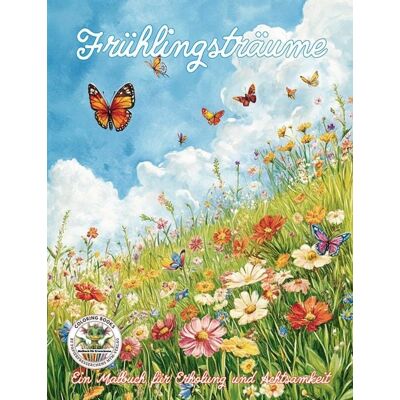 Papierfresserchens MTM-Verlag Frühlingsträume - Ein Malbuch für Erholung und Achtsamkeit Papierfresserchens MTM-Verlag Frühlingsträume - Ein Malbuch für Erholung und Achtsamkeit