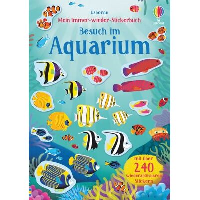 Usborne Mein Immer-wieder-Stickerbuch: Besuch im Aquarium Usborne Mein Immer-wieder-Stickerbuch: Besuch im Aquarium