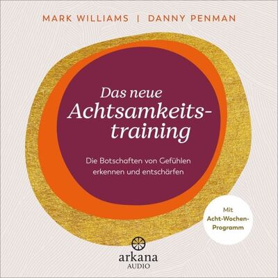 Arkana Das neue Achtsamkeitstraining Arkana Das neue Achtsamkeitstraining