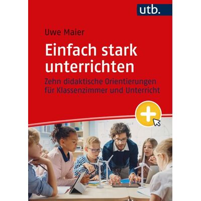 Utb GmbH Einfach stark unterrichten Utb GmbH Einfach stark unterrichten