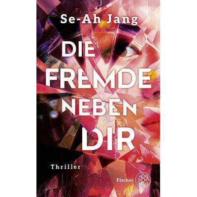 Fischer Die Fremde neben dir Fischer Die Fremde neben dir