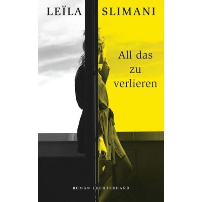 Luchterhand All das zu verlieren Luchterhand All das zu verlieren
